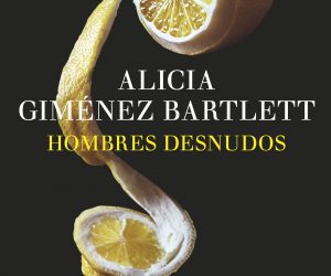 Hombres desnudos – Alicia Giménez Bartlett