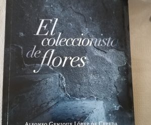 El coleccionista de flores – Alfonso Genique López de Cepeda